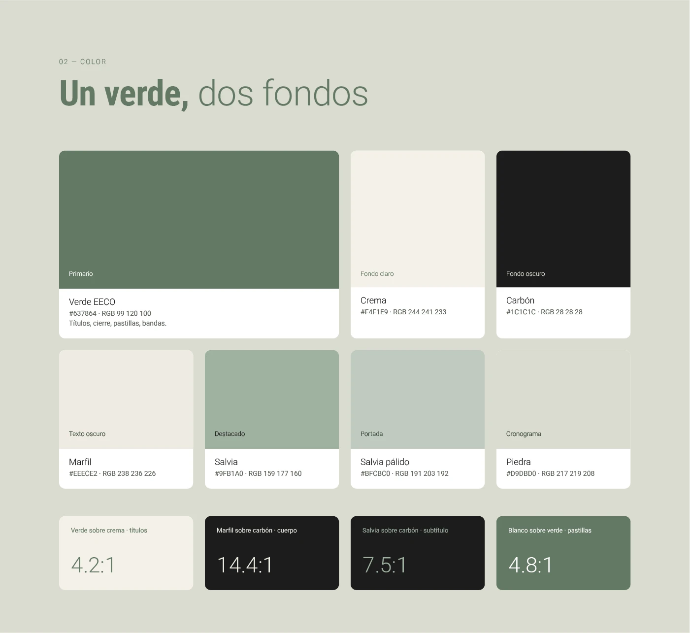 Color: «Un verde, dos fondos». Verde EECO, crema, carbón, marfil, salvia, salvia pálido y piedra, con pruebas de contraste